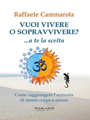 cover image of Vuoi vivere o sopravvivere?